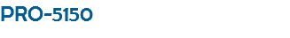 PRO-5150